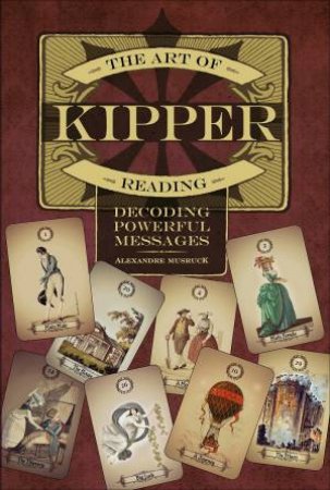 The Art Of Kipper Reading by Alexandre Musruck