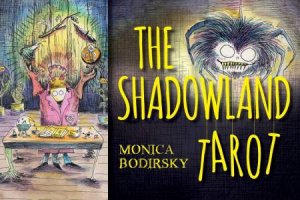 Shadowland Tarot by Monica Bordirsky