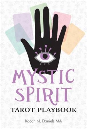 Mystic Spirit Tarot Playbook by Kooch  &  Victor Daniels