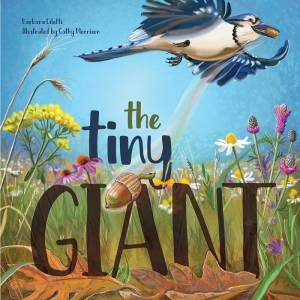 The Tiny Giant by Barbara Ciletti & Cathy Morrison