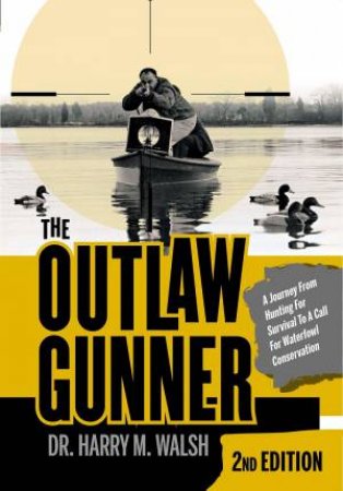 The Outlaw Gunner by Harry M. Walsh