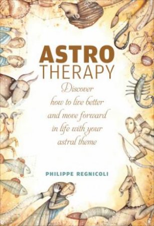 Astrotherapy by Philippe Regnicoli