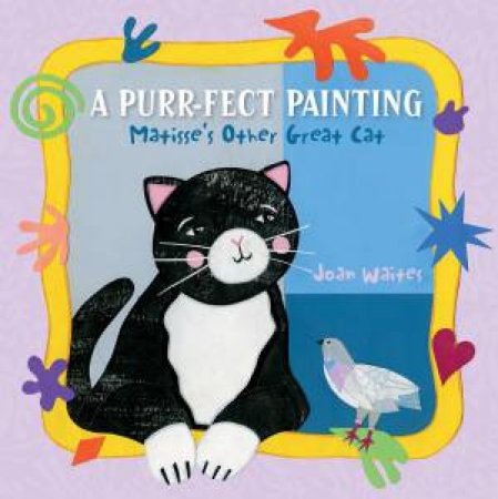 A Purr-fect Painting: Matisse's Other Great Cat by Joan Waites