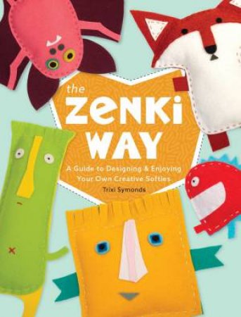 The Zenki Way by Trixi Symonds