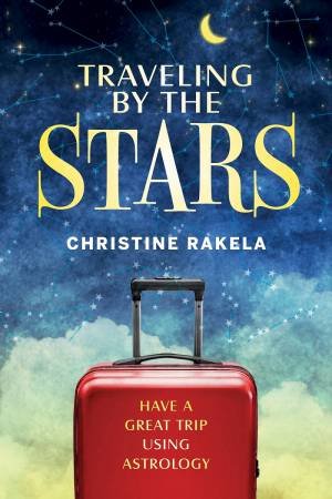 Traveling By The Stars by Christine Rakela