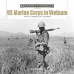US Marine Corps In Vietnam Vehicles Weapons And Equipment