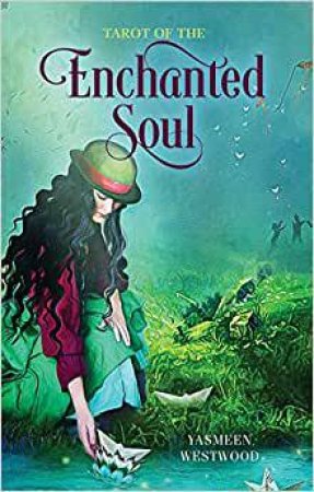 Tarot Of The Enchanted Soul by Yasmeen Westwood