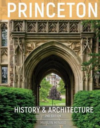 Princeton History & Architecture by Marilyn Menago