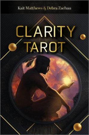 Clarity Tarot by Debra Zachau