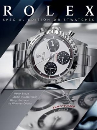 Rolex: Special-Edition Wristwatches by Harry Niemann 