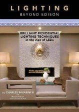 Lighting Beyond Edison Brilliant Residential Lighting Techniques In The Age Of LEDs