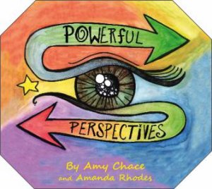 Powerful Perspectives by Amanda Rhodes & Amy Chace