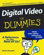 Digital Video For Dummies