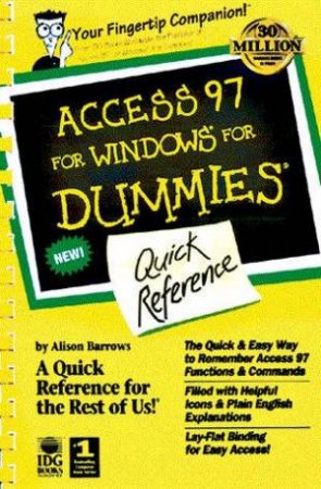 Access 97 For Windows For Dummies Quick Reference by Alison Barrows