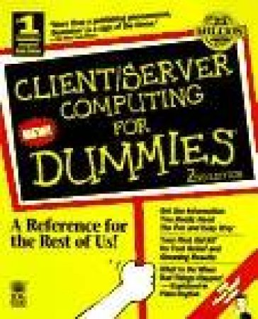 Client/Server Computing For Dummies 2/e by Lowe