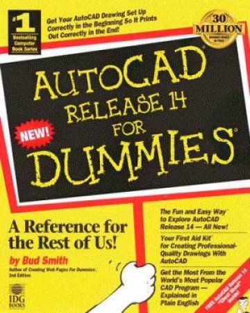 AutoCAD Release 14 For Dummies by Bud Smith