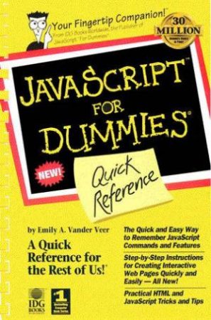 JavaScript For Dummies Quick Reference by Emily Vander Veer