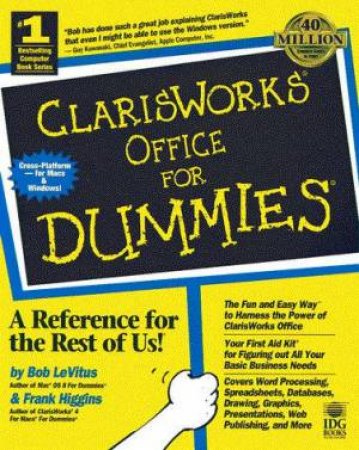 ClarisWorks Office For Dummies by Bob LeVitus & Frank Higgens