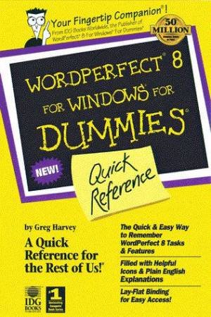 Corel WordPerfect 8 For Windows For Dummies Quick Reference by Greg Harvey