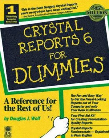 Crystal Reports 6 For Dummies by Douglas J Wolf