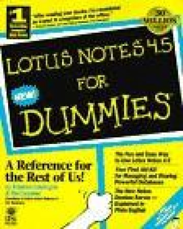 Lotus Notes 4.5 For Dummies by Stephen Londergan & Pat Freeland