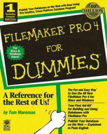 FileMaker Pro 4 For Dummies by Tom Maremaa