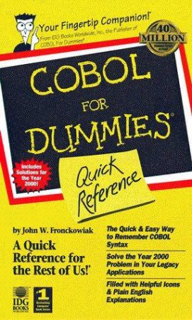 COBOL For Dummies Quick Reference by John W Fronckowiak