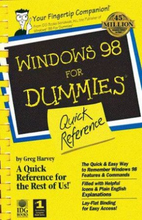 Windows 98 For Dummies Quick Reference by Greg Harvey