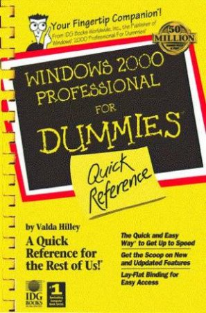 Windows 2000 Professional For Dummies Quick Reference by Valda Hilley