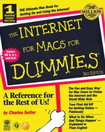 The Internet For Macs For Dummies by Charles Seiter