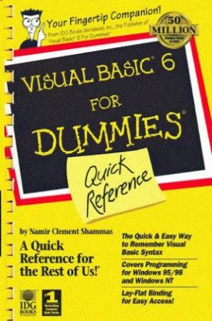 Visual Basic 6 For Dummies Quick Reference by Namir Shammas