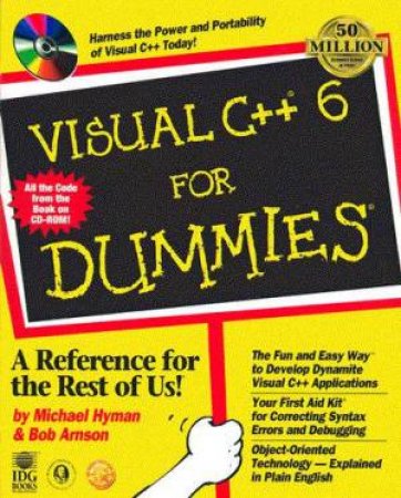 Visual C++ 6 For Dummies by Michael Hyman & Bob Arnson