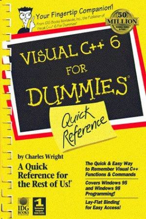 Visual C++ 6 For Dummies Quick Reference by Wright