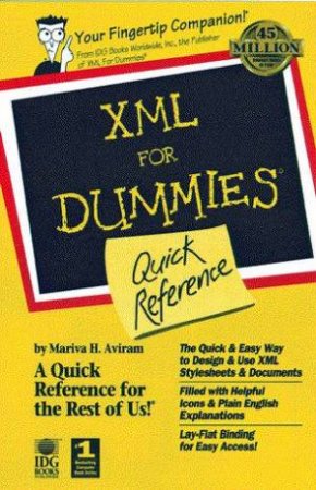 XML For Dummies Quick Reference by M H Aviram