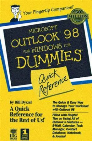 Microsoft Outlook 98 For Windows For Dummies Quick Reference by Bill Dyszel