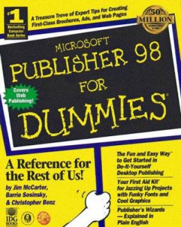 Microsoft Publisher 98 For Dummies by Jim McCarter & Barrie Sosinsky & Christopher Benz