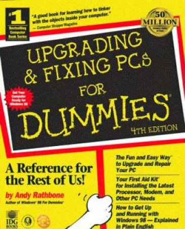 Upgrading & Fixing PCs For Dummies by Andy Rathbone