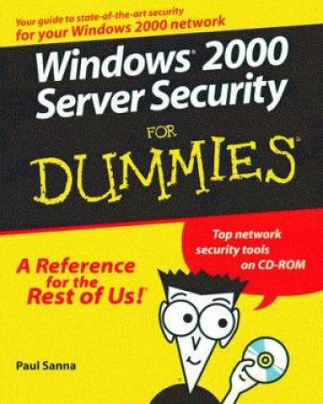 Windows 2000 Security Server For Dummies by Paul Sanna