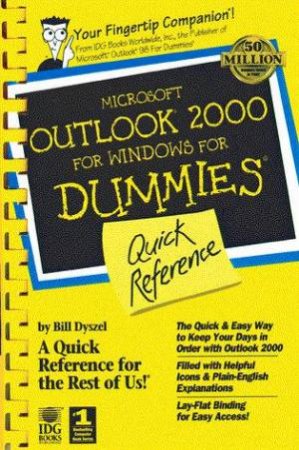 Microsoft Outlook 2000 For Windows For Dummies Quick Reference by Bill Dyszel