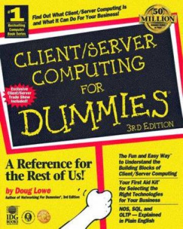 Client/Server Computing For Dummies by Doug Lowe