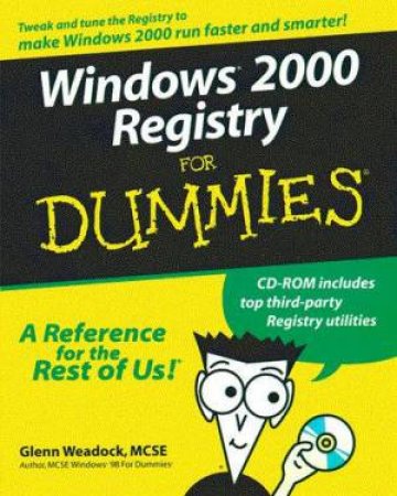 Windows 2000 Registry For Dummies by Glenn Weadock