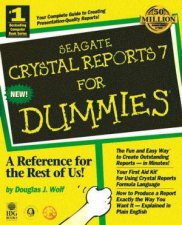 Seagate Crystal Reports 7 For Dummies