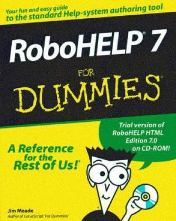 RoboHelp 7 For Dummies by Jim Meade