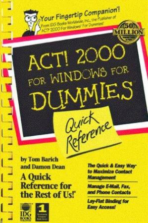 ACT! 2000 For Windows For Dummies Quick Reference by Damon Dean