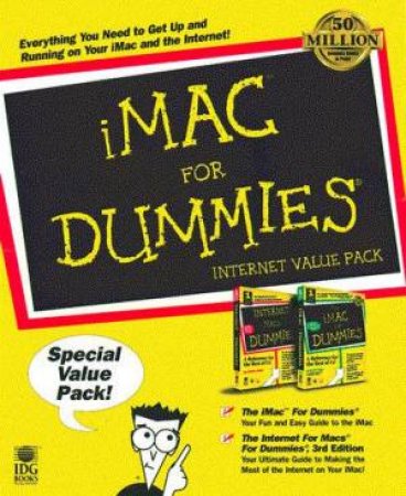 The iMac For Dummies Internet Value Pack by David Pogue & Charles Seiter