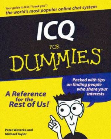 ICQ For Dummies by Peter Weverka & Michael Taylor