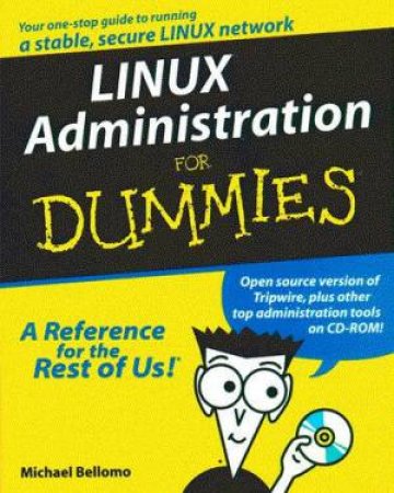 Linux Administration For Dummies by Michael Bellomo