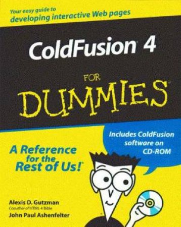 ColdFusion 4 For Dummies by Alexis D Gutzman