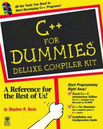 C++ For Dummies Deluxe Compiler Kit by Stephen Davis