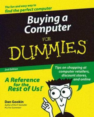 Buying A Computer For Dummies by Dan Gookin